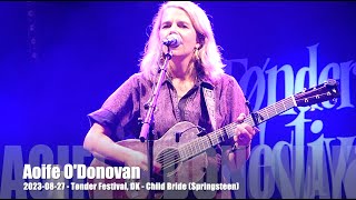 Aoife O'Donovan - Child Bride (Springsteen) - 2023-08-27 - Tønder Festival, DK