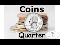All about coins for kids| Quarter | Learn about the Quarter| Teaching Coins| Identifying Money Coins
