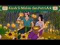Kisah Si Miskin Dan Putri Ark Airplane Tales Indonesian