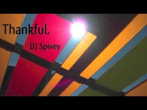 DJ Spivey "Thankful" (A Gospel House Mix)