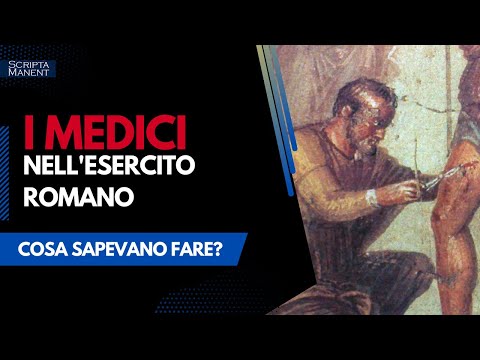 I medici dell'esercito romano. Così i dottori curavano i legionari