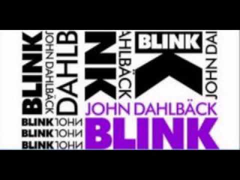 John Dahlback - Blink (Electroweep Remix)