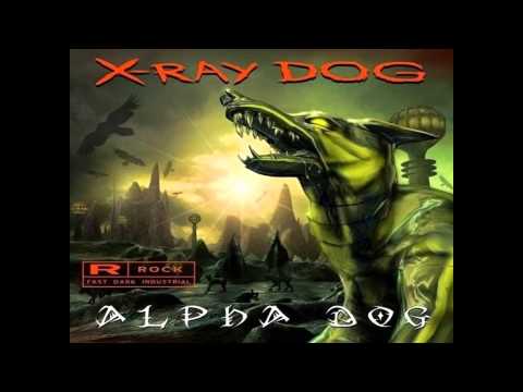 28  X Ray Dog   Sly Dog