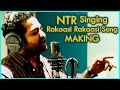 Jr NTR Rakasi Rakasi Song Making Rabhasa Movie