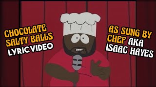 Chef [Isaac Hayes]: Chocolate Salty Balls [Lyric Video 1080]