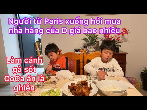 Làm cánh gà sốt CoCa cola ăn là ghiền/người Paris xuống hỏi mua nhà hàng của D trả bao nhiêu