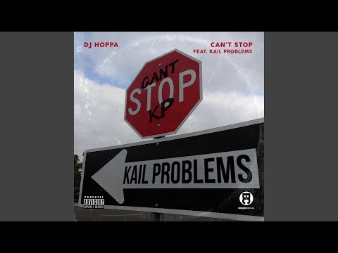 Can't Stop (feat. Kail Problems)