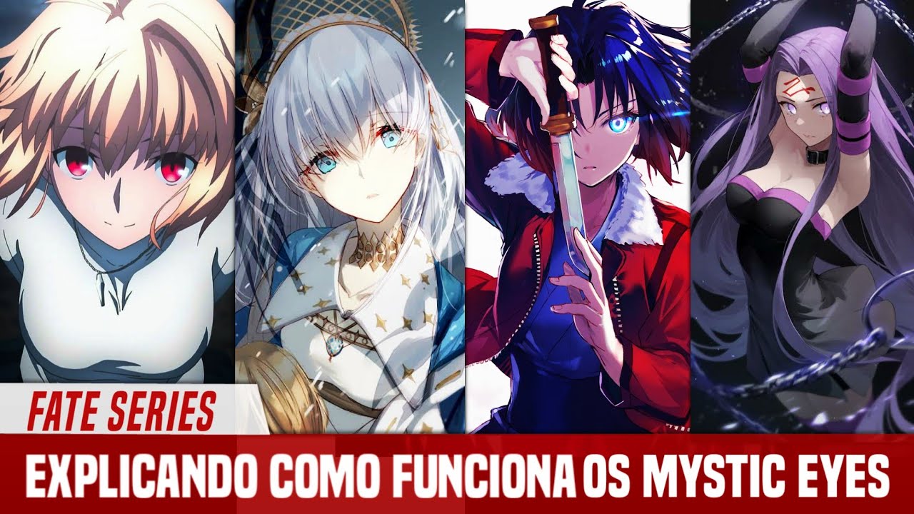 EXPLICANDO COMO FUNCIONA OS MYSTIC EYES E OS OLHOS MÍSTICOS ARTIFICIAIS - FATE SERIES