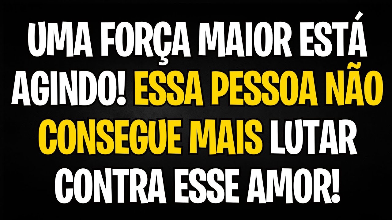 MENSAGEM DOS ANJOS: UMA FORÇA MAIOR ESTÁ AGINDO! ESSA PESSOA NÃO CONSEGUE MAIS LUTAR CONTRA ESSE ...