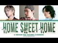 G DRAGON 권지용 Feat TAEYANG 동영배 DAESUNG 강대성 HOME SWEET HOME Color Coded Lyrics
