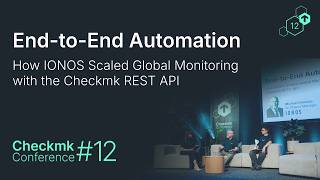 Checkmk Conference #12: IONOS: End-to-End Automation