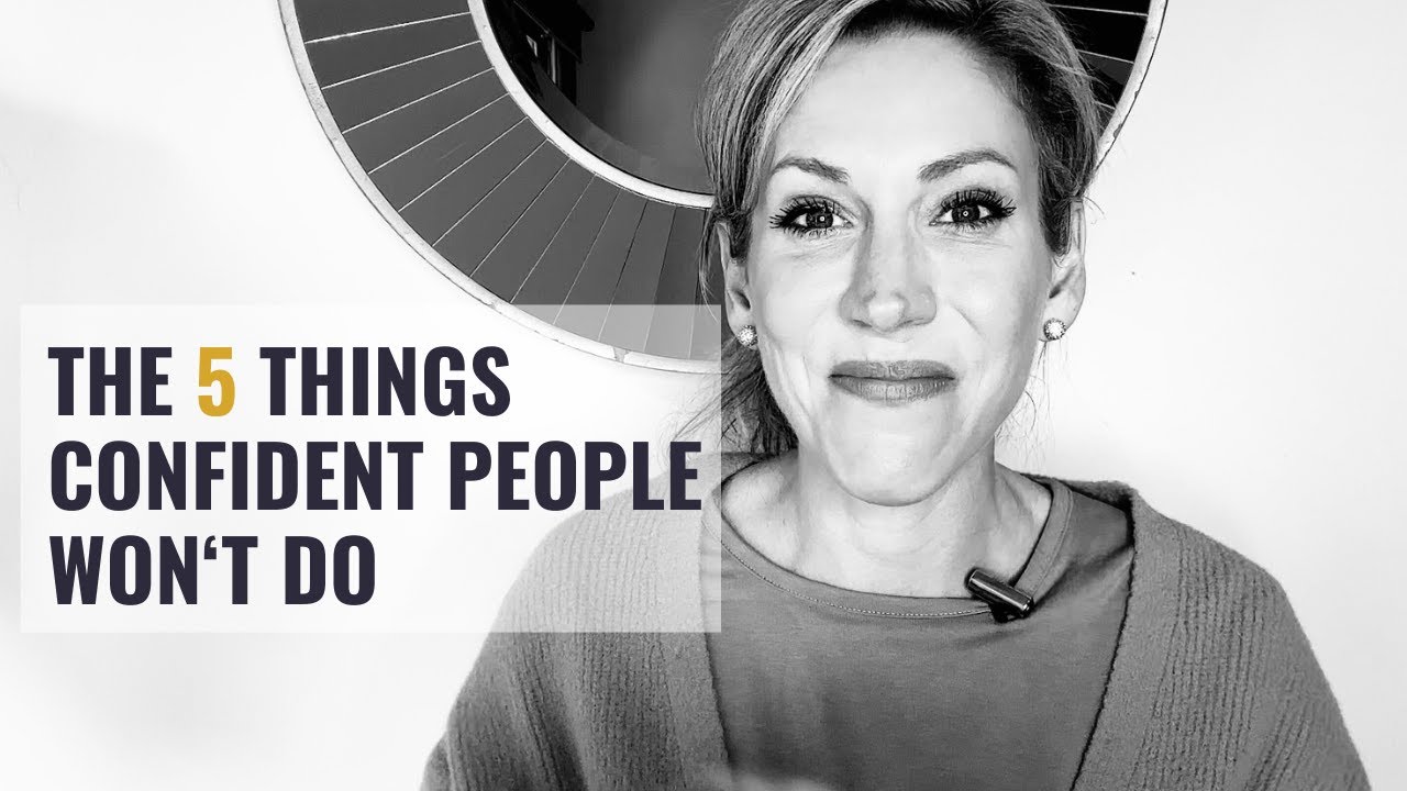 5 Things Confident People Refuse to Do