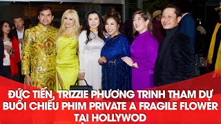 Đức Tiến, Trizzie Phương Trinh Tham dự buổi chiếu phim Private A Fragile Flower tại Hollywood
