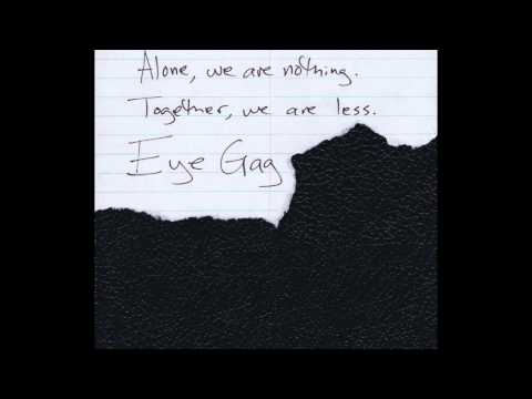 Eye Gag - That Damn Burst