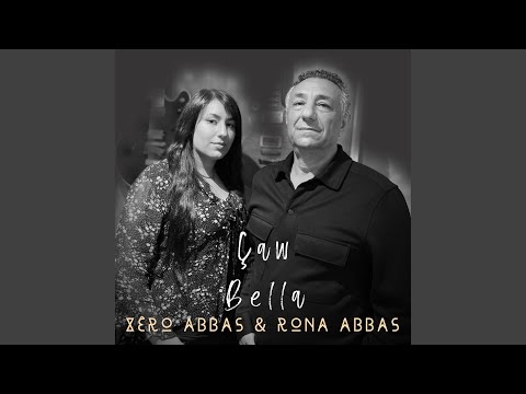 Çaw Bella (feat. Rona Abbas)