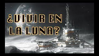 ¿Y si viviéramos en la luna?