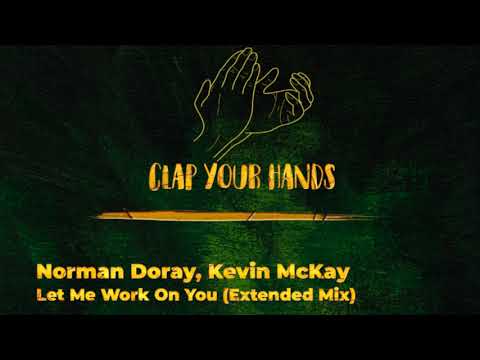 Norman Doray, Kevin McKay - Let Me Work On You (Extended Mix)