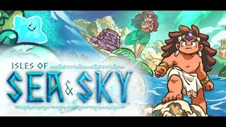 #02 Isles of Sea and Sky 【STEAM】