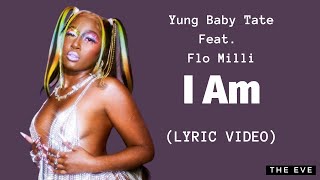 Yung Baby Tate - I Am (Lyric Video)