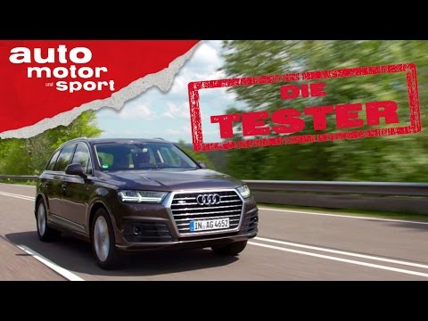 Audi Q7: Ist das schon Luxus? - Die Tester | auto motor und sport
