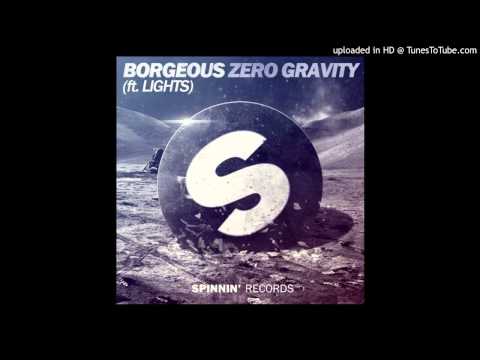 Borgeous feat. Lights - Zero Gravity (Original Mix)