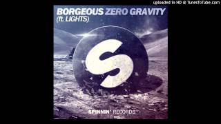 Borgeous feat. Lights - Zero Gravity (Original Mix)