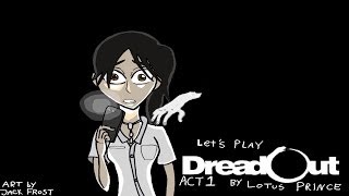 DreadOut - Lotus Prince Let's Play: Part 1 (Act 1)