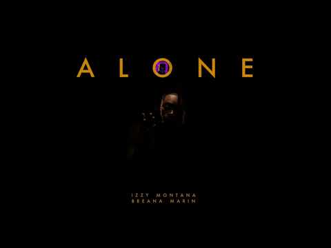Izzy Montana - ALONE (ft. Breana Marin)