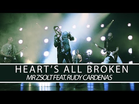 Heart's All Broken - Mr Zsolt feat. Rudy Cardenas