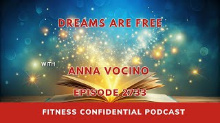 Dreams Are Free - Episode 2733
