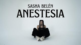 Sasha Belén - Anestesia (Video) prod. LUCATO