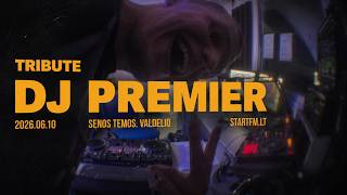 Senos Temos X Valdelio Klaipėda rec I TRIBUTE TO DJ PREMIER I 2026-06-10 I LAIDOS ĮRAŠAS