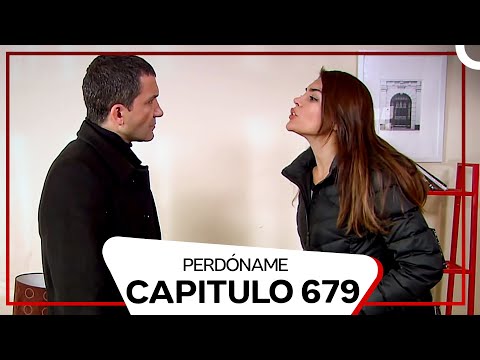 Perdóname Episodio 679 (Subtitulado En Español)