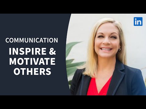 溝通教程--啟發和激勵他人 (Communication Tutorial - Inspire and motivate others)