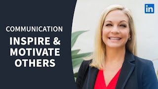 Communication Tutorial - Inspire and motivate others