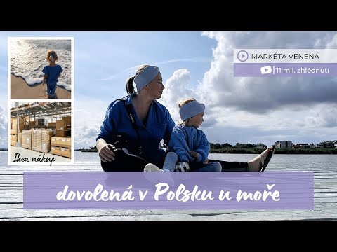DOVOLENÁ 💜 Polsko moře 🏝️ Velké třídění a úklid doma 🏠 Nákup v Ikea 🛍️ | VLOG #20