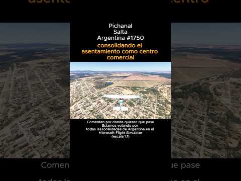 Pichanal, Salta desde el Microsoft Flight Simulator #pichanal #salta #argentina #msfs2024