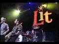 Lit - Zip-lock (Live | May 2002)