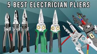 5 Best Electrician Pliers for 2026