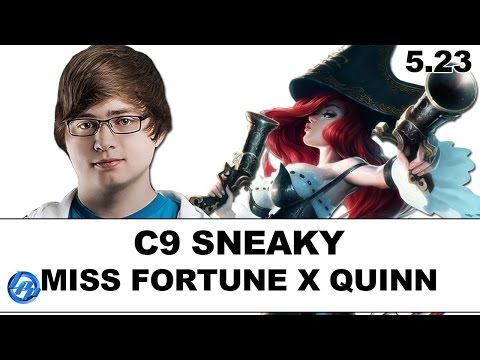 C9 Sneaky - Miss Fortune vs Quinn - NA SoloQ