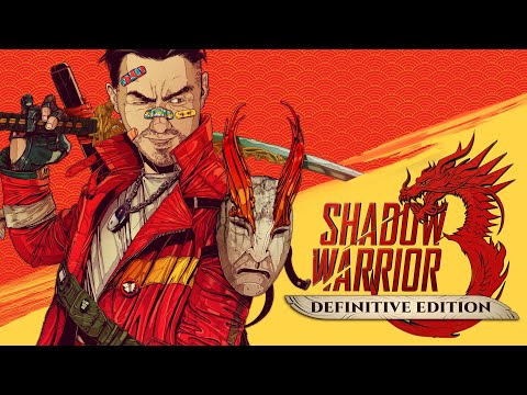 Shadow Warrior 3: Definitive Edition | OUT NOW! thumbnail