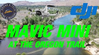 DJI Mavic Mini at the Oregon Trail