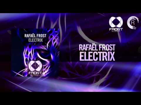 Rafael Frost - Electrix (Frost Recordings)