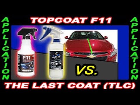 TOPCOAT F11 VS THE LAST COAT [TLC] UPDATE  - (SIDE BY SIDE COMPARISON) APPLICATION PROCESS