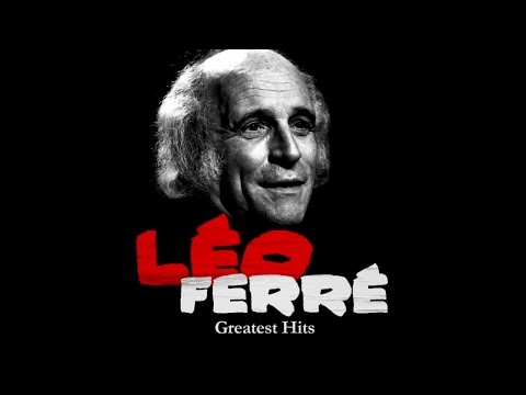 The Best of Léo Ferré (full album)