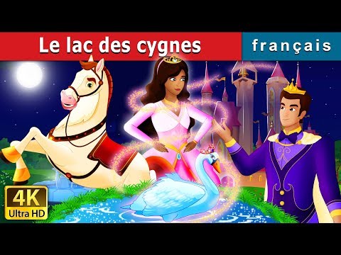 Le lac des cygnes | Swan Lake Story in French | Contes De Fées Français |@FrenchFairyTales