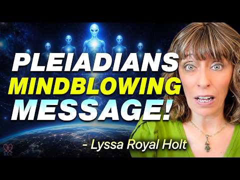 The Pleiadians' Most Important Message Yet (humanity Is About to Change Forever)
