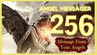 💥Angel Number 256 Meaning🌈 connect with your angels and guides