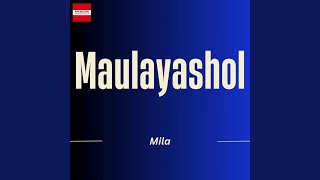 Download lagu Maulayashol mp3 Download lagu Maulayashol mp3