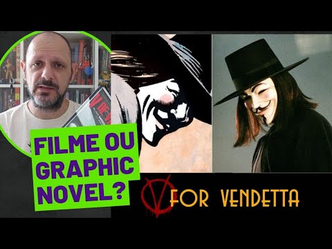 V de Vingana | Quadrinho de Alan Moore e o filme das irms Wachowski